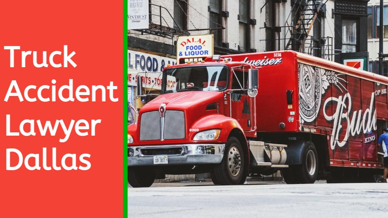 Truck Accident Lawyer Dallas in USA
